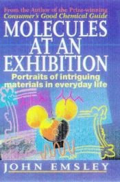 book cover of Molecules at an Exhibition by John Emsley