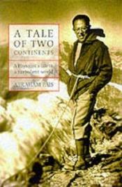 book cover of A tale of two continents by Abraham Pais