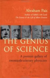 book cover of The Genius of Science by Abraham Pais