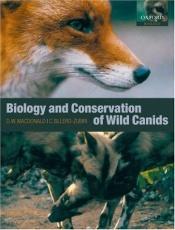 book cover of The Biology and Conservation of Wild Canids by Claudio Sillero-Zubiri|David W. Macdonald