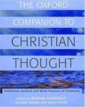 book cover of The Oxford companion to Christian thought by Adrian Hastings