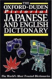 book cover of The Oxford-Duden Pictorial Japanese & English Dictionary by Oxford University Press