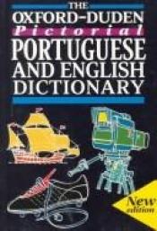 book cover of The Oxford-Duden pictorial Portuguese-English dictionary by Oxford University Press