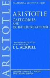 book cover of Aristotle's Categories and De interpretatione by Aristote