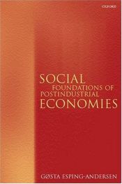 book cover of Social Foundations of Postindustrial Economies by Gøsta Esping-Andersen