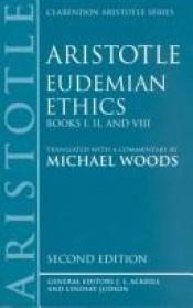 book cover of Eudemian Ethics: Books I, II, and VIII (Clarendon Aristotle Series) by Arisztotelész