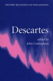 book cover of Descartes (Oxford Readings in Philosophy) by John Cottingham