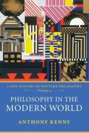 book cover of Uma nova história da filosofia ocidental, volume IV: Filosofia no mundo moderno by Anthony Kenny
