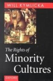 book cover of The rights of minority cultures by Will Kymlicka