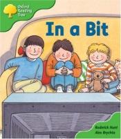 book cover of Oxford Reading Tree: Stage 2: First Phonics: in a Bit by Roderick Hunt