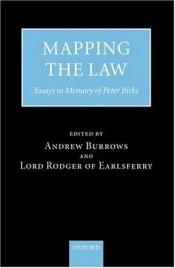 book cover of Mapping the Law: Essays in Memory of Peter Birks by Andrew Burrows