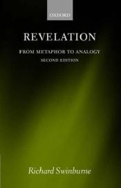 book cover of Revelation. From Metaphor to Analogy by Richard Swinburne