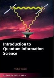 book cover of Introduction to Quantum Information Science (Oxford Graduate Texts) by Vlatko Vedral