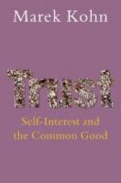 book cover of Trust: Self-Interest and the Common Good by Marek Kohn