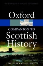 book cover of The Oxford Companion to Scottish History (Oxford Paperback Reference) by Michael Lynch