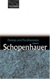book cover of Parerga and Paralipomena: Short Philosophical Essays, Volume I by Άρθουρ Σοπενχάουερ