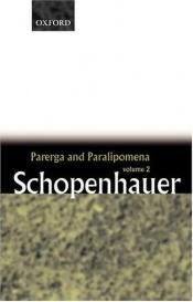 book cover of Parerga and Paralipomena2: Short Philosophical Essays, Vol. 2 by Artūrs Šopenhauers