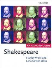 book cover of Shakespeare: An Oxford Guide (An Oxford guide) by Stanley W. Wells