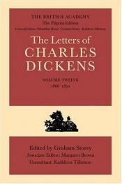 book cover of The Letters of Charles Dickens : Volume Twelve 1868-1870 by Charles Dickens