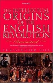 book cover of Los orígenes intelectuales de la revolución inglesa by Christopher Hill