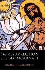 book cover of The Resurrection of God Incarnate by Richard Swinburne