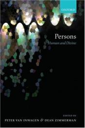 book cover of Persons: Human and Divine by Peter van Inwagen