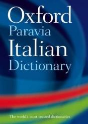 book cover of Oxford-Paravia Italian Dictionary by Oxford University Press