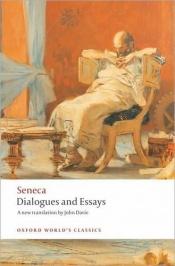 book cover of Dialogues and Essays by Sénèque