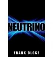 book cover of Neutrino by Frank Close