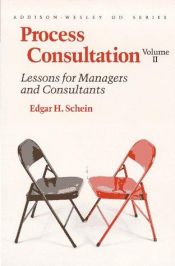 book cover of Process Consultation: Lessons for Managers and Consultants, Volume II by Edgar H. Schein