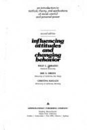 book cover of Influencing attitudes and changing behavior by フィリップ・ジンバルドー