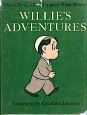 book cover of Willie's adventures : three stories by Margaret Wise Brown