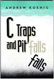 book cover of C. Traps and Pitfalls by Andrew Koenig