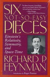 book cover of Six Not-so-easy Pieces: Einstein's Relativity, Symmetry, and Space-time by ریچارد فاینمن