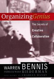 book cover of Organizing Genius: The Secrets of Creative Collaboration by Warren G. Bennis