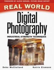 book cover of Real World Digital Photography by Deke McClelland