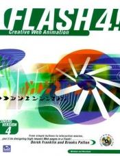 book cover of Flash 4! Creative Web Animation by Derek Franklin