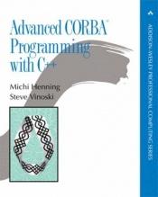 book cover of Advanced CORBA Programming with C by Michi Henning