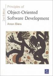 book cover of Principles of object-oriented software development by Anton Eliens