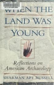 book cover of When the land was young by Sharman Apt Russell