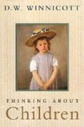 book cover of Thinking About Children by D. Winnicott