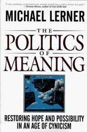 book cover of The politics of meaning by Michael Lerner