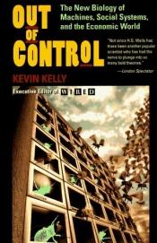 book cover of Das Ende der Kontrolle. Die biologische Wende in Wirtschaft, Technik und Gesellschaft by Kevin Kelly