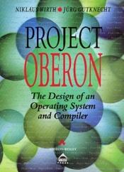 book cover of Project Oberon : the design of an operating system and compilers by Niklaus Wirth