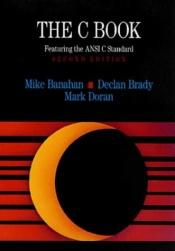 book cover of The C Book by Mike Banahan