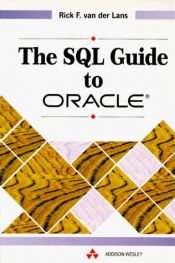 book cover of The Sql Guide to Oracle by R. Van Der Lans