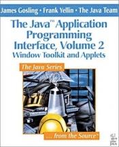 book cover of The Java Application Programming Interface I. Core Packages by James Gosling