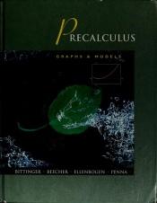 book cover of Precalculus: Graphs and Models by Marvin Bittinger