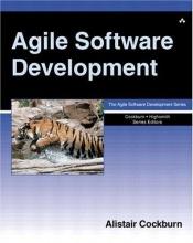 book cover of Agile Software Development by Alistair Cockburn