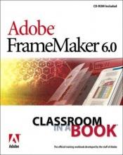 book cover of Adobe FrameMaker 6.0 Classroom in a Book by Adobe Creative Team